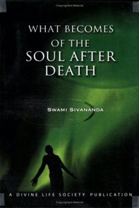 What Becomes of the Soul After Death