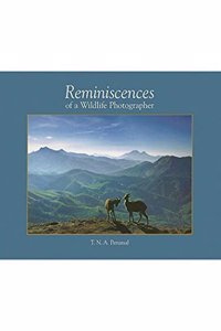 REMINISCENCES OF A WILDLIFE PHOTOGRAPHER