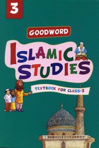 Goodword Islamic Studies Textbook For Class 3