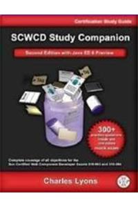 SCWCD Study Companion (Exam# 310-083 & 310-084)