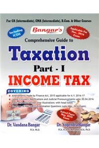 Comprehensive Guide to Taxation - Part I - Income Tax