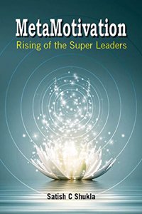 MetaMotivation: Rising of the Super Leaders
