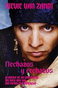 Flechazos y rechazos: La odisea de un consigliere del rock and roll (un cuento con moraleja)