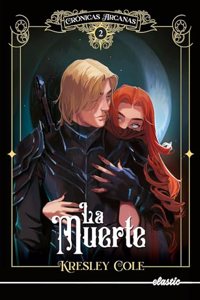 Cronicas arcanas 2. La Muerte (ELASTIC BOOKS)