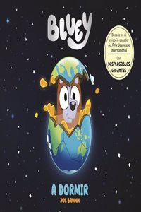 Bluey. Un cuento - A dormir (edicion en espanol)