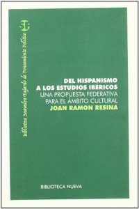 Del hispanismo a los estudios ibericos: una propuesta federativa para el ambito cultural