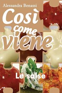 Così come viene. Le salse