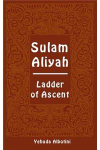 Sulam Aliyah - Ladder of Ascent