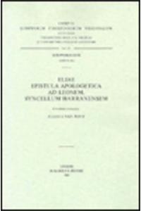 Eliae Epistula Apologetica ad Leonem, Syncellum Harranensem