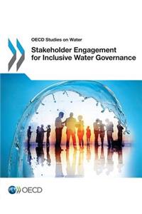 OECD Studies on Water Stakeholder Engagement for Inclusive Water Governance