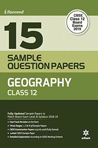 15 Sample Question Papers Geography Class 12 CBSE (Old edition)