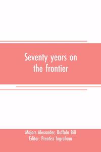 Seventy years on the frontier