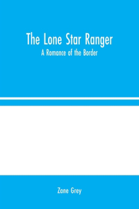 Lone Star Ranger