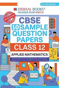 Oswaal CBSE Sample Question Papers Class 12 Applied Mathematics (For Board Exams 2024)