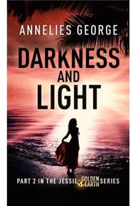 Darkness and Light