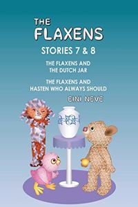 Flaxens, Stories 7 and 8