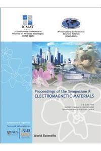 Electromagnetic Materials - Proceedings of the Symposium R