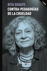 Contra-pedagogias de la crueldad