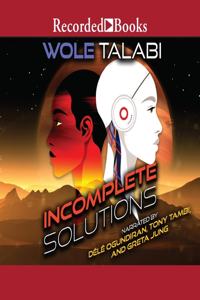 Incomplete Solutions