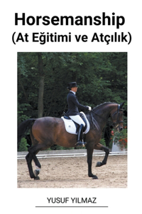 Horsemanship (At Eğitimi ve Atçılık)