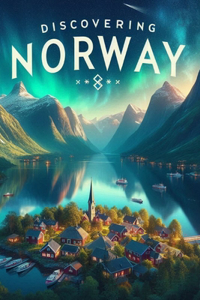 Discovering Norway