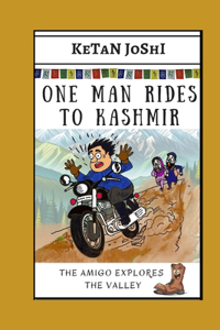 One Man Rides to Kashmir