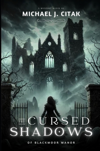 Cursed Shadows of Blackmoor Manor