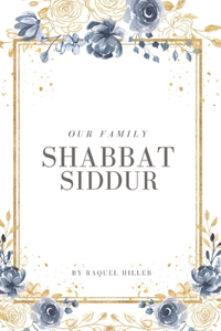 Our Family Shabbat Siddur
