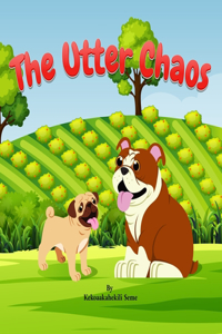 Utter Chaos