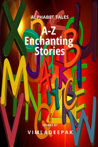 A-Z Enchanting Stories