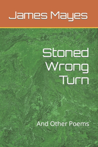 Stoned Wrong Turn