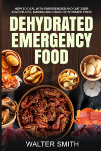 Dehydrated Emergency Food