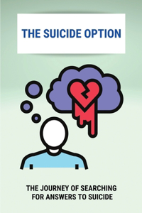 The Suicide Option