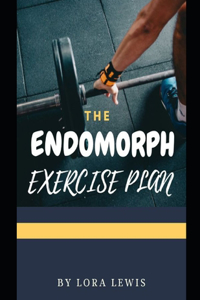 The Endomorph Exercise Plan