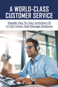 A World-Class Customer Service
