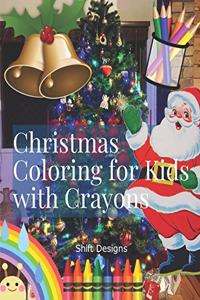 Christmas Coloring for Kids with Crayons