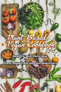 Plant-Based Vegan Cookbook