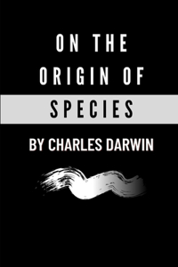 On the Origin of Species by Charles Darwin