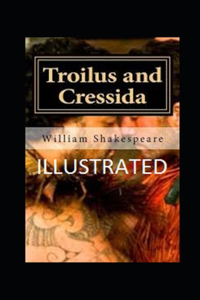 Troilus and Cressida Illustrated