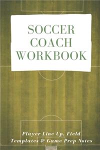 Soccer Coach Workbook