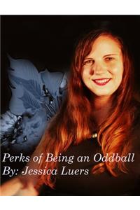 Perks of Being an Oddball