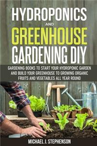 Hydroponics and Greenhouse Gardening