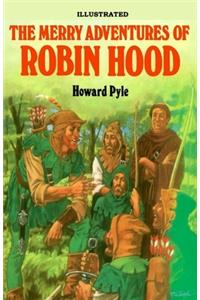 The Merry Adventures of Robin Hood Illustrated