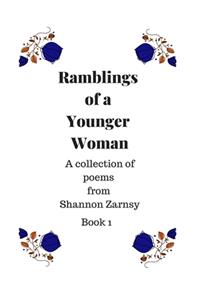Ramblings of a Young Woman