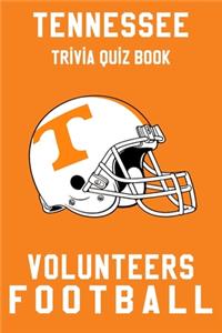 Tennessee Volunteers Trivia Quiz Book - Football