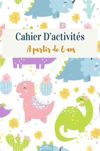 Cahier D'Activités A partir de 6 ans
