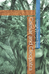 Caesar and Cleopatra