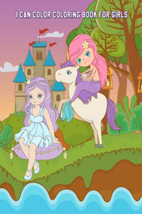I Can Color Coloring Book for Girls
