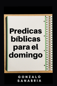 Predicas bíblicas para el domingo