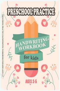 Preschool Practice Handwriting Workbook for Kids Ages 3-5